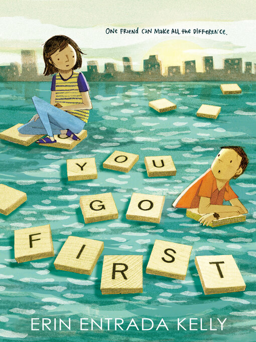 Title details for You Go First by Erin Entrada Kelly - Wait list